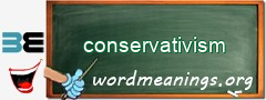 WordMeaning blackboard for conservativism